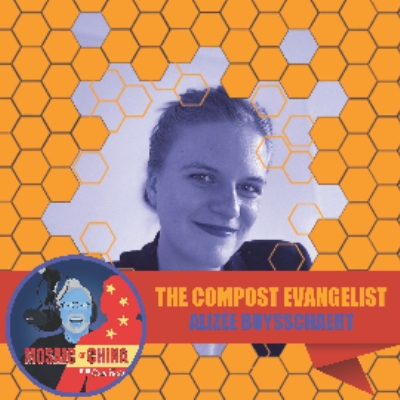Mosaic of China Season 03 Episode 14 — The Compost Evangelist (Alizée BUYSSCHAERT, Zero Waste Shanghai)