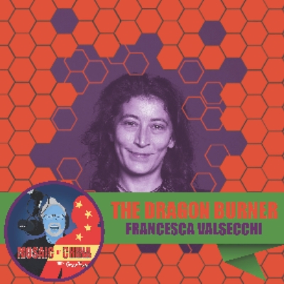 Mosaic of China Season 03 Episode 16 — The Dragon Burner (Francesca VALSECCHI, Dragon Burn)