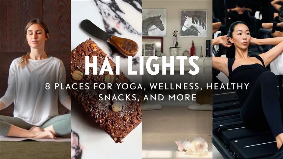 [Hai Lights] 8 Places For Wellness, Yoga, Exercise, Healthy Food