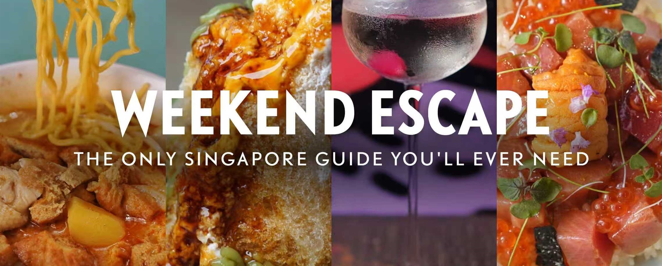 [Weekend Escape] The Only 48h Food Guide to Singapore You Need