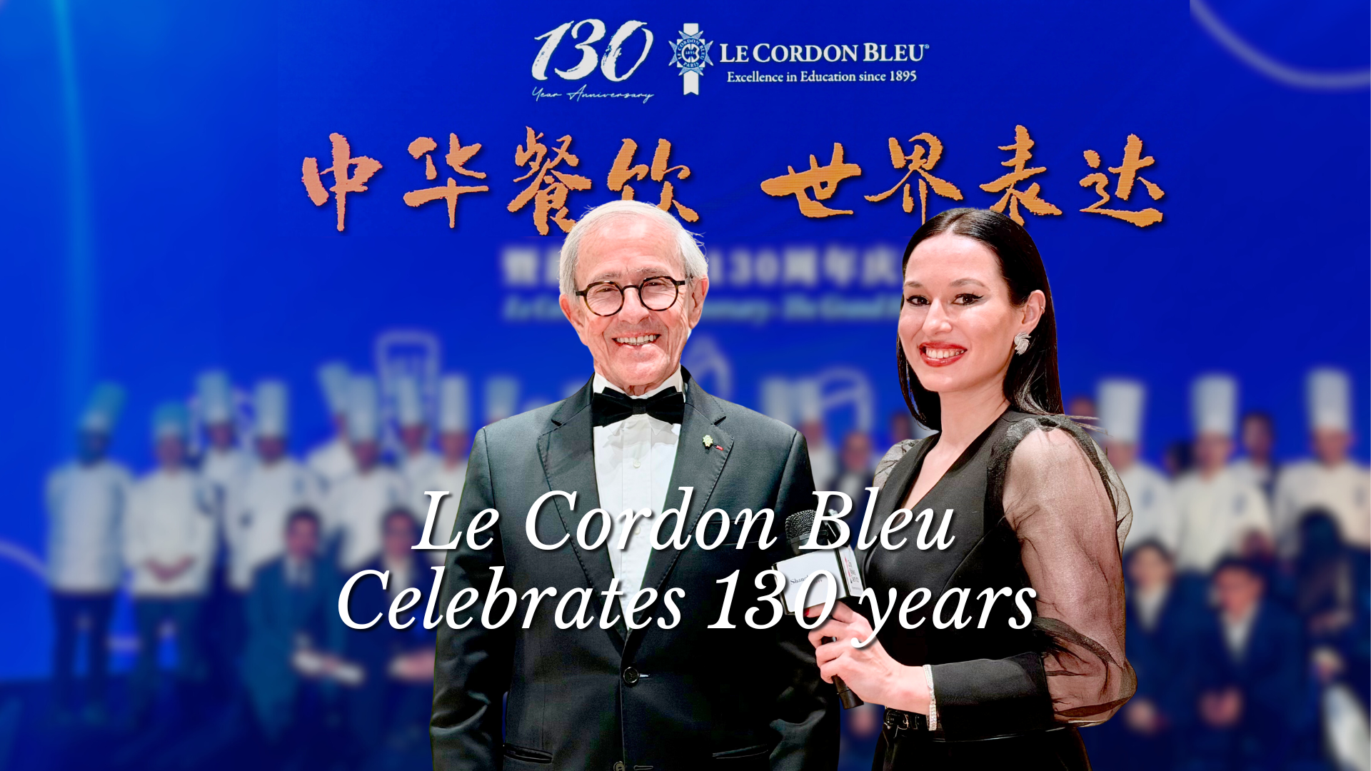 Le Cordon Bleu Celebrates 130 Years with Gala Dinner in Shanghai