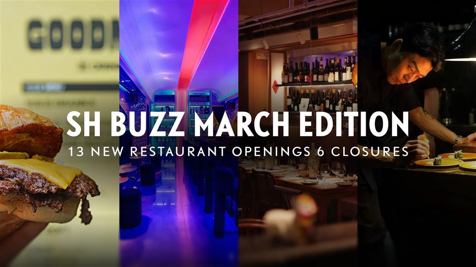 [SH Buzz] BIG Changes. 13 New Openings + 6 Closures (Goodman!)