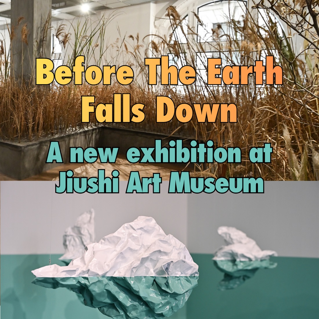 New Chapter for No. 1 on the Bund: Jiushi Art Museum Opens with 'Before the Earth Falls Down'