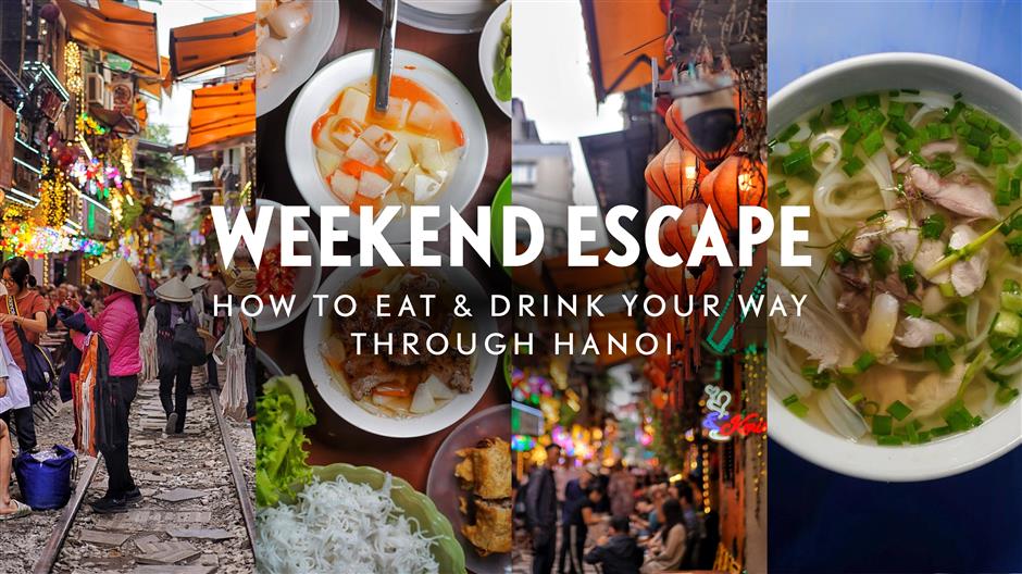 [Weekend Escape] How To Eat & Drink Your Way Through Hanoi