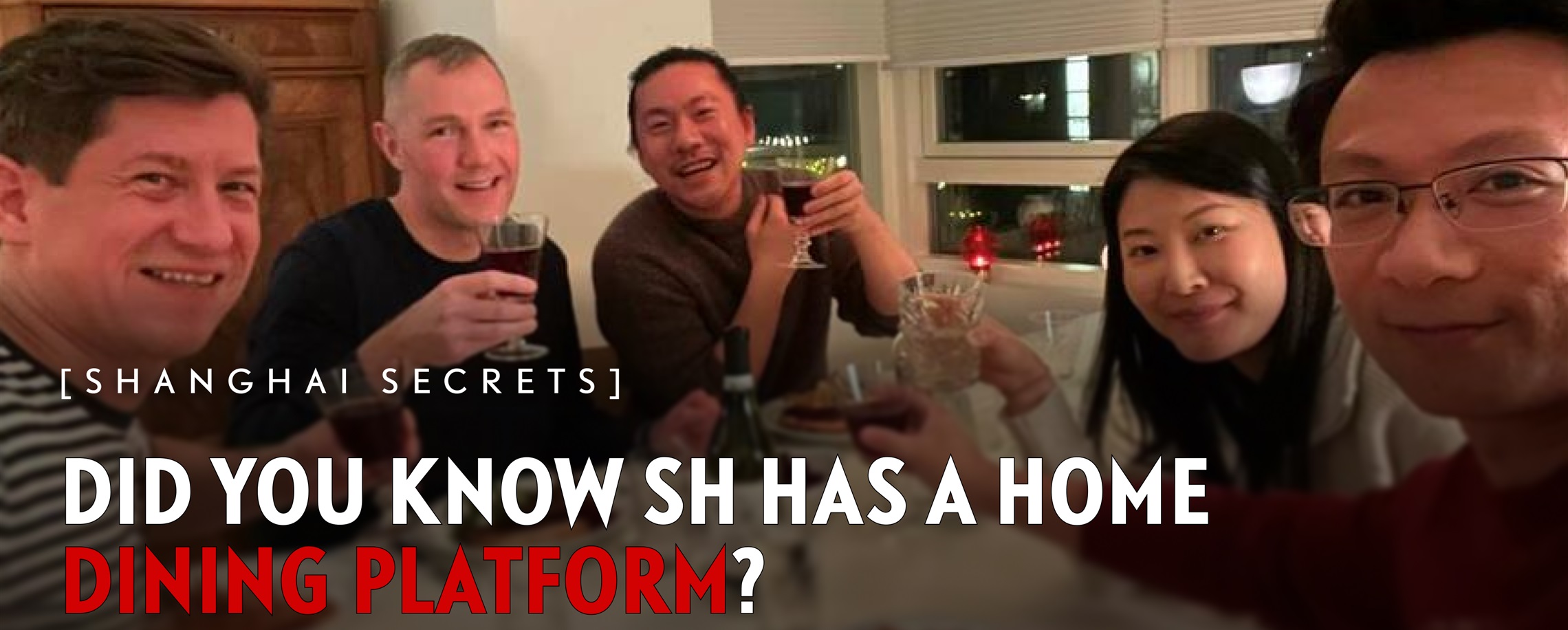 [Shanghai Secrets] A Home Dining APP You Probably Don't Know!