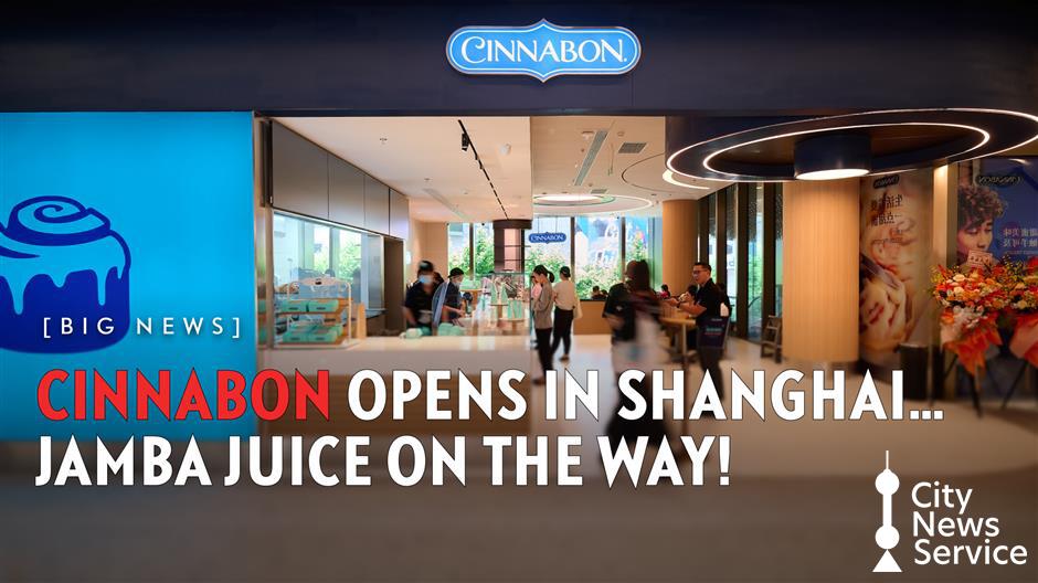 [BIG News] Cinnabon Opens in Shanghai... Jamba Juice On The Way!