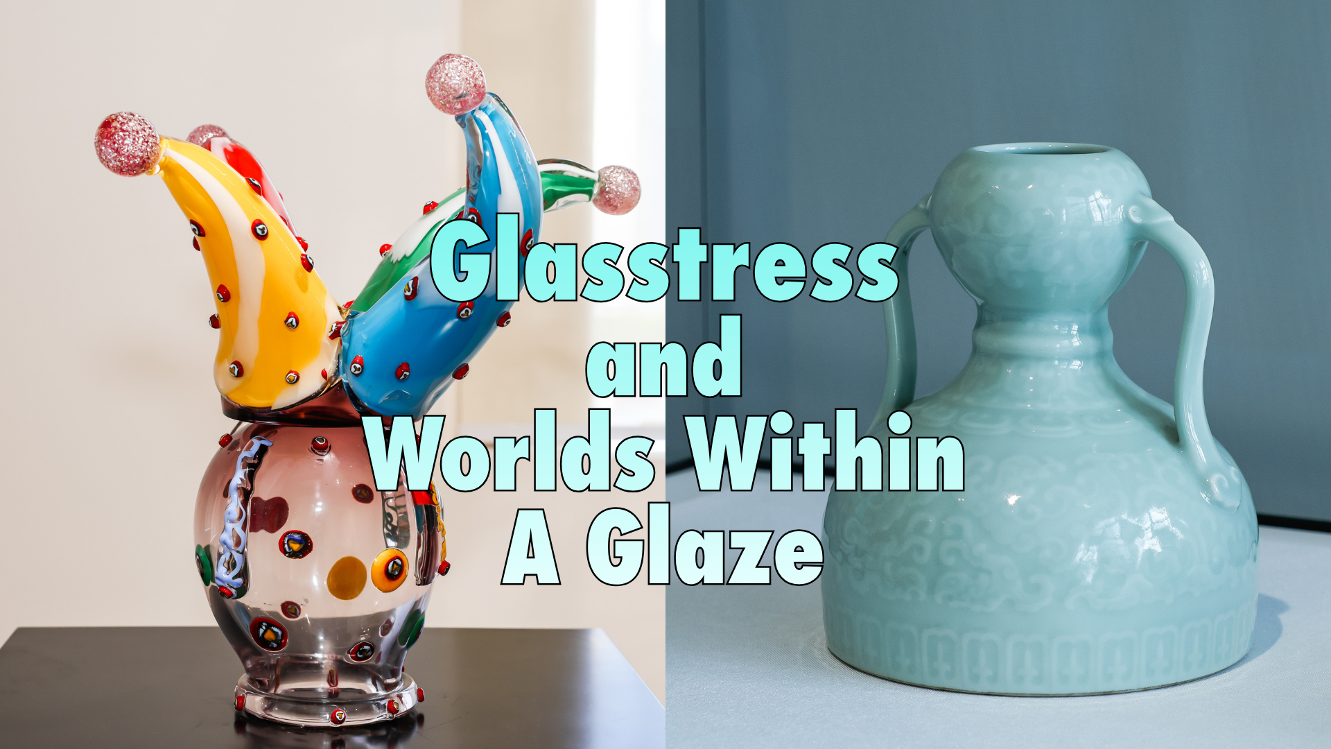 Glass and Glaze: One Ticket for Two Exhibitions at Jiushi Art Museum