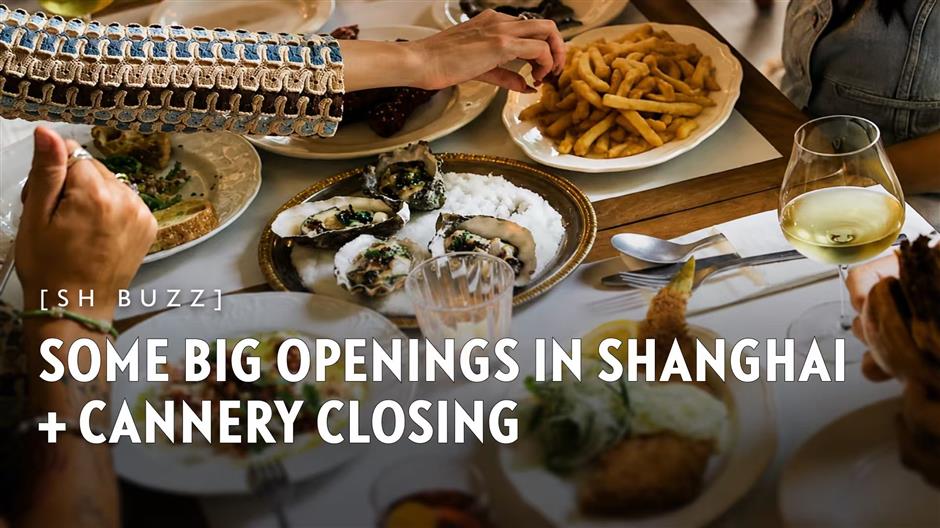 [SH Buzz] Some BIG Openings in Shanghai + Cannery Closing