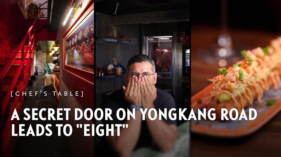 [Chef's Table] A Secret Door on Yongkang Road Leads to 'Eight'