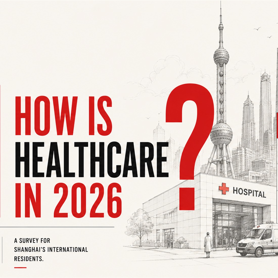 [The City Asks] How is Shanghai's Healthcare in 2026?