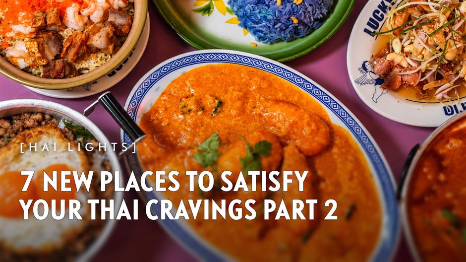 [Hai Lights] 7 New Places To Satisfy Your Thai Cravings Part 2